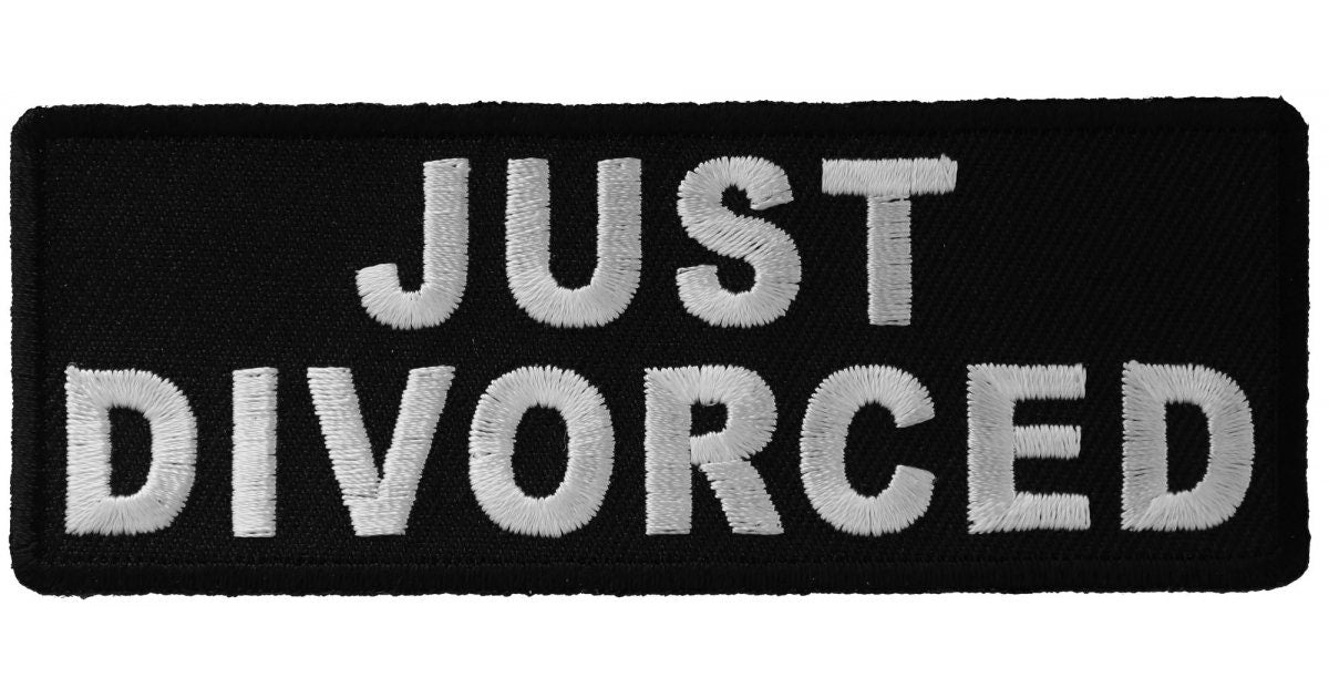 Just Divorced Patch - Funny Naughty Biker Motorcycle Embroidered Patch