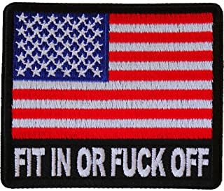 Fit in or F*CK off United States Flag Patch - Embroidered Iron on Patch - United States of America USA Flag