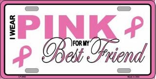 Pink For My Best Friend Breast Cancer Pink Ribbon Awareness Metal License Plate Sign Novelty Vanity