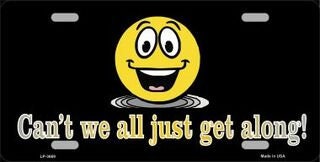 Cant We All Get Along Metal License Plate Sign Novelty Vanity Funny