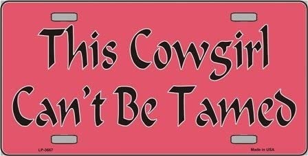 This Cowgirl Can't Be Tamed Metal License Plate Sign Novelty Vanity Craft Supply