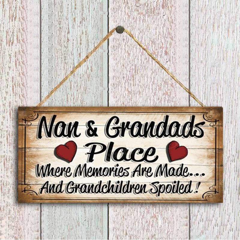 Nan & Grandads Place Where Memories Are Made... And Grandchildren Spoiled Wood Plaque - Sign Approx 4x8 - Wall Hanging Plaque Craft Supply