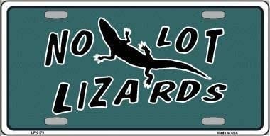 NO LOT LIZARDS  Metal License Plate Sign Novelty Vanity Craft Supply