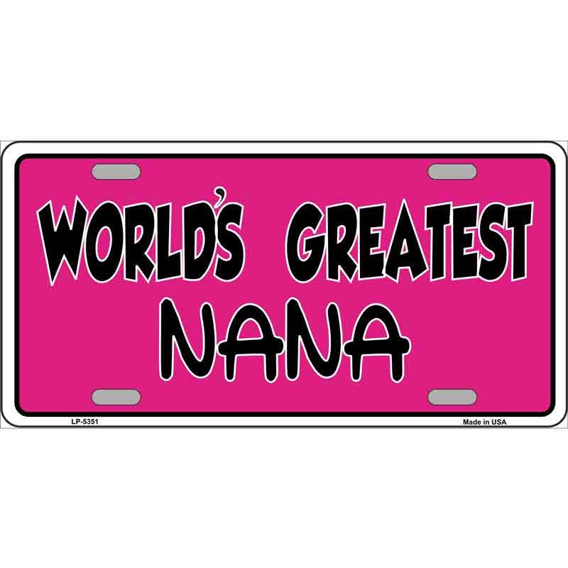 WORLD'S GREATEST NANA Metal License Plate Sign Novelty Vanity Craft Supply