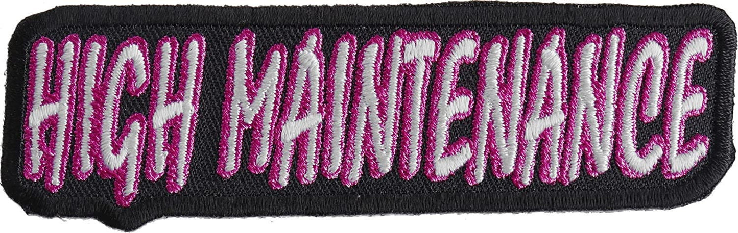 High Maintenance Patch - 4x1 inch – Motorcycle Embroidered Patch Appliqué Craft Supply