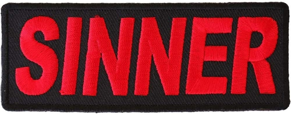 Sinner Patch - 4x1.5 inch – Christian Embroidered Patch Appliqué Craft Supply