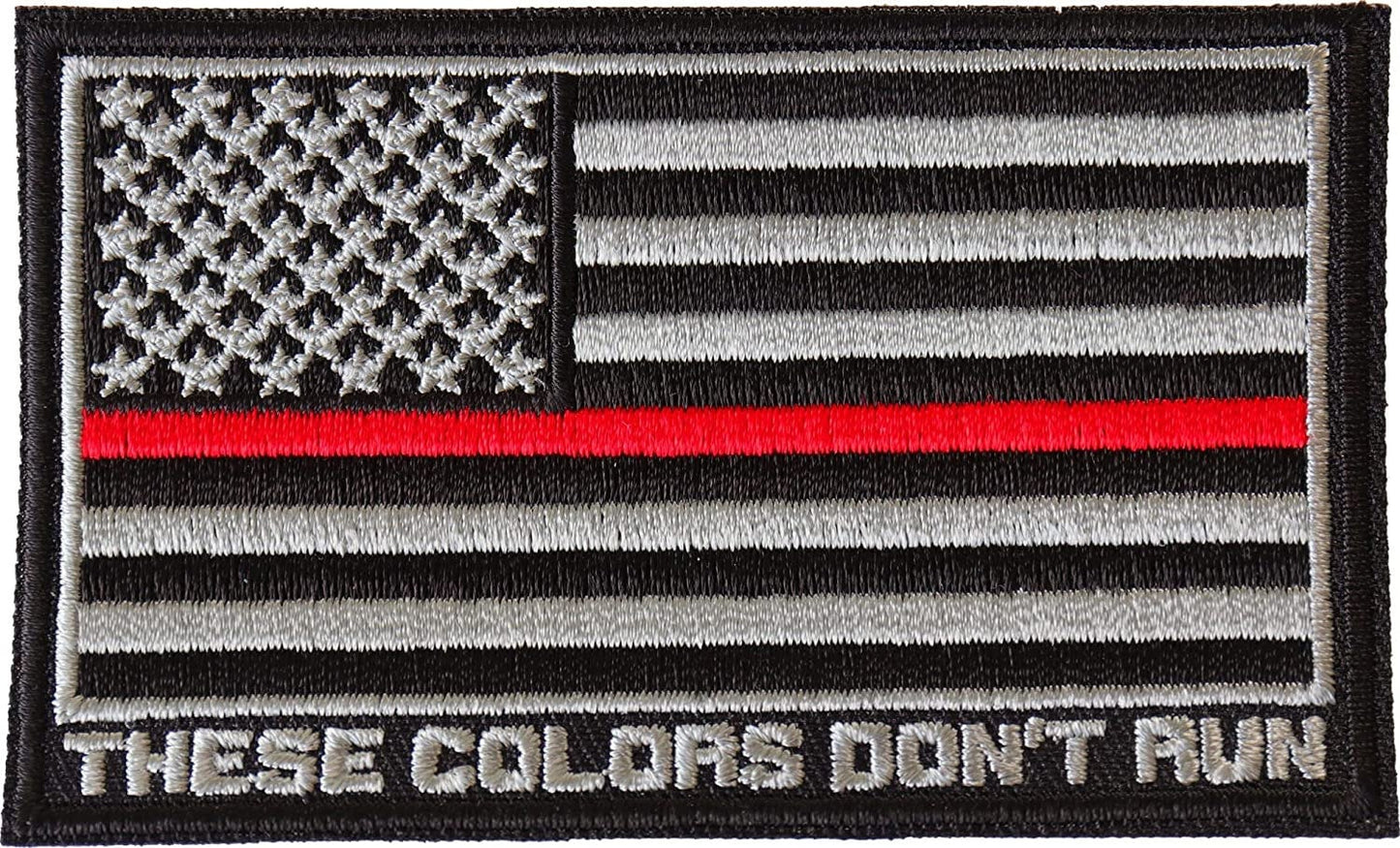 Thin Red Line American Flag These Colors Don't Run Patch - 3.5x2.1 inch - Firefighter – Military Embroidered Patch Appliqué Craft Supply