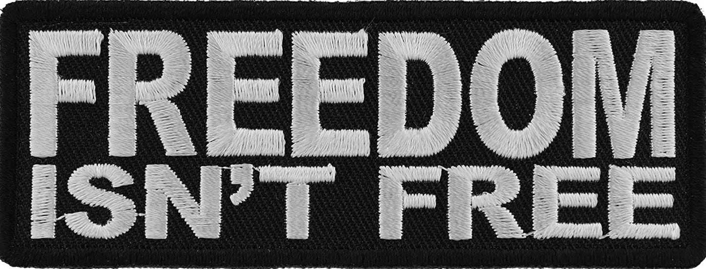 Freedom Isn't Free Patch BW - 4x1.5 inch – Motorcycle Embroidered Patch Appliqué Craft Supply