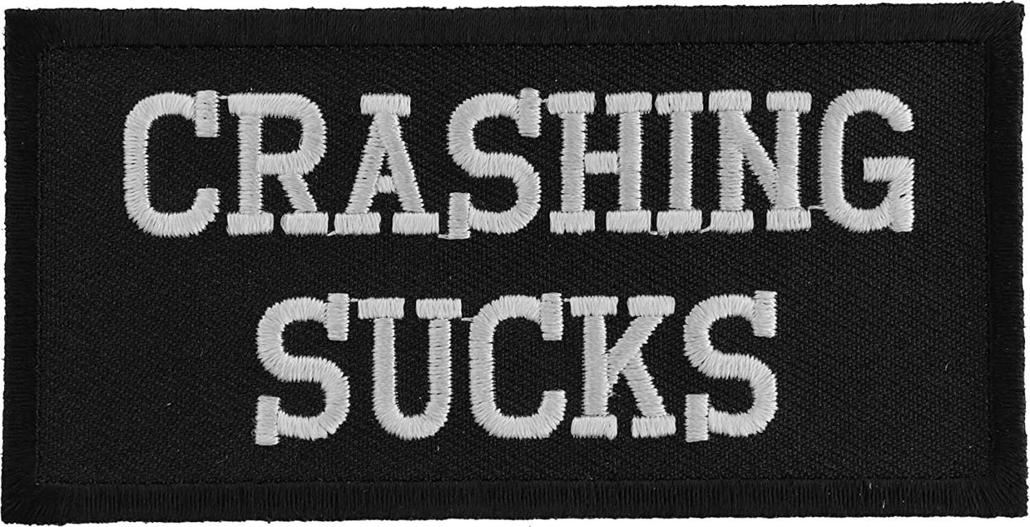 Crashing Sucks Patch - 4x2 inch – Biker Embroidered Patch Appliqué Craft Supply