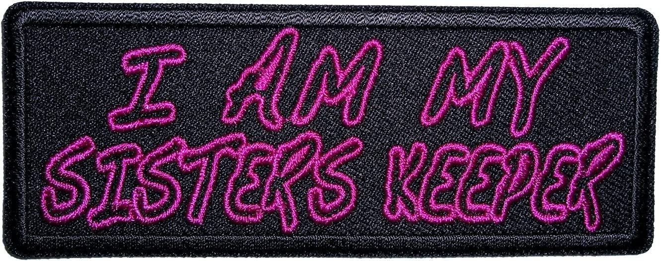 I Am My Sisters Keeper Ladies Embroidered Biker Patch - 4x1.5 inch - Motorcycle Embroidered Patch Appliqué Craft Supply