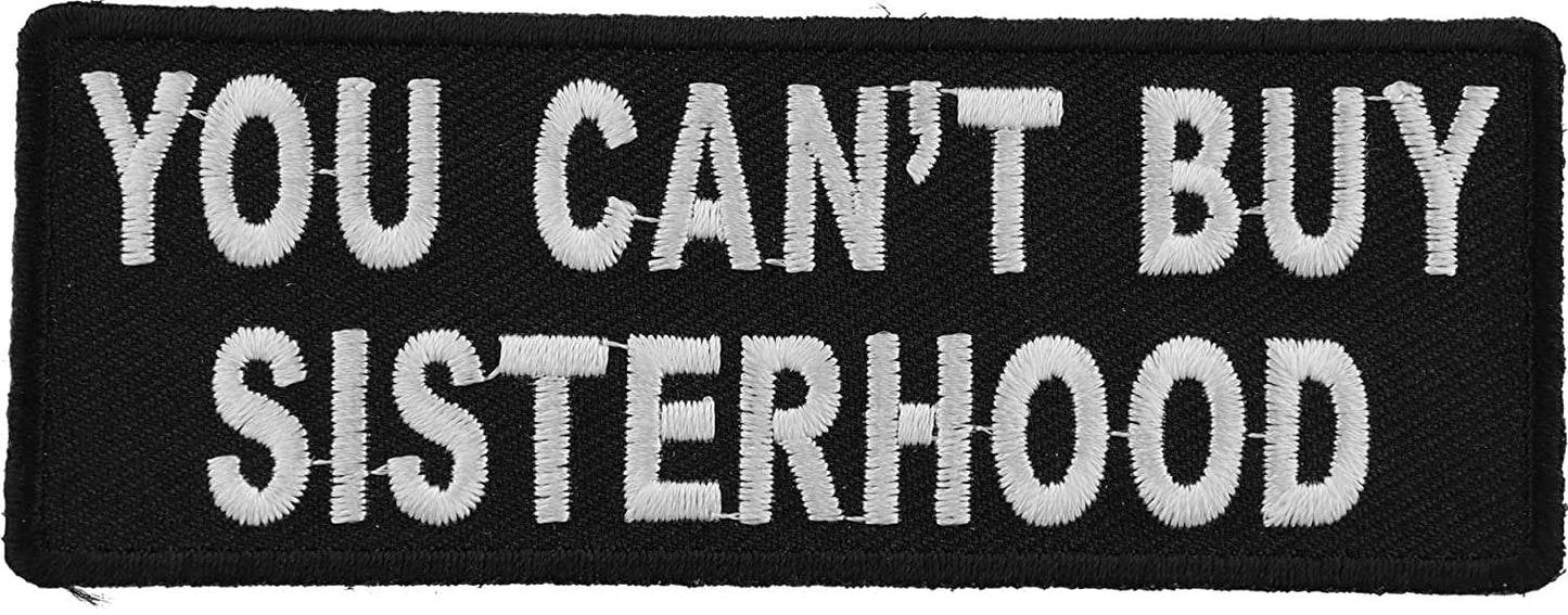 You Can't Buy Sisterhood Patch - 4x1.5 inch – Funny Embroidered Patch Appliqué Craft Supply