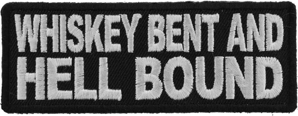 Whiskey Bent and Hell Bound Patch - 4x1.5 inch – Funny Embroidered Patch Appliqué Craft Supply