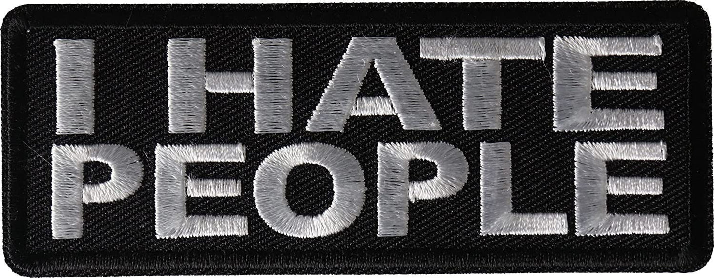 I Hate People Patch - 4x1.5 inch - Motorcycle Embroidered Patch Appliqué Craft Supply