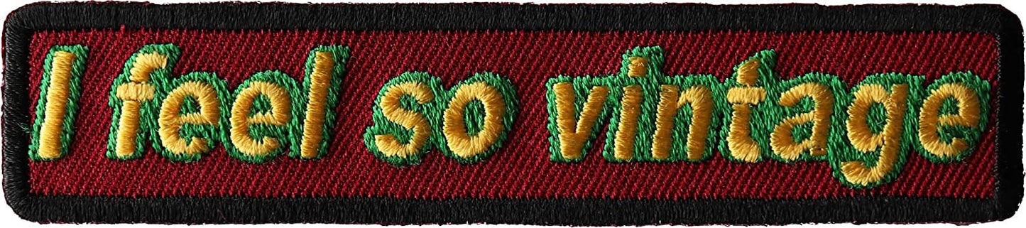 I Feel so Vintage Patch - 4x1 inch - Motorcycle Embroidered Patch Appliqué Craft Supply