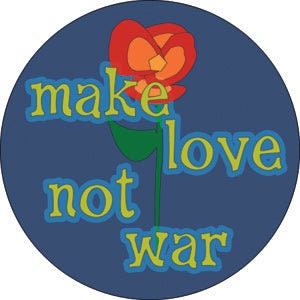 Make Love Not War Pinback Button Badge - Rose Hippie - Round 1.25" Button Craft Supply