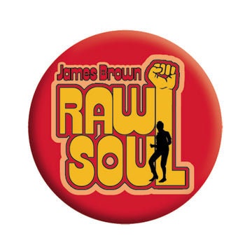 JAMES BROWN Raw Soul Funk Pinback Button Badge - R&B Music Motown Legendary Singer Songwriter - Round 1.25" Button Craft Supply