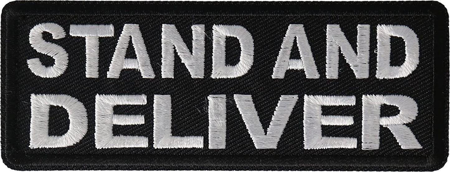Stand and Deliver Patch - 4x1.5 inch - Motorcycle Embroidered Patch Appliqué Craft Supply