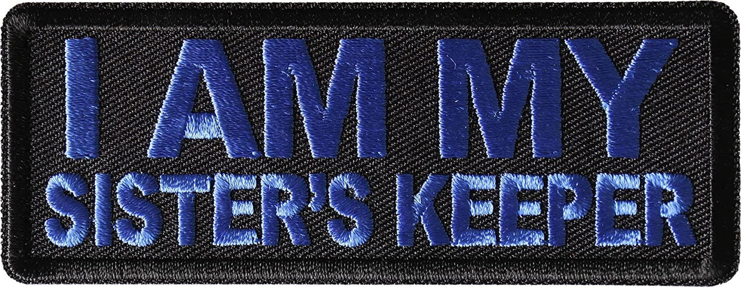 I am My Sister's Keep Patch Blue - 4x1.5 inch - Motorcycle Embroidered Patch Appliqué Craft Supply