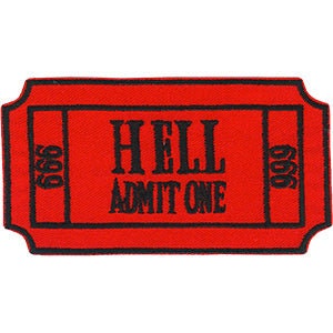 Ticket to Hell Patch - 3.5x1.9 Inch - Funny Embroidered Patch Applique Craft Supply