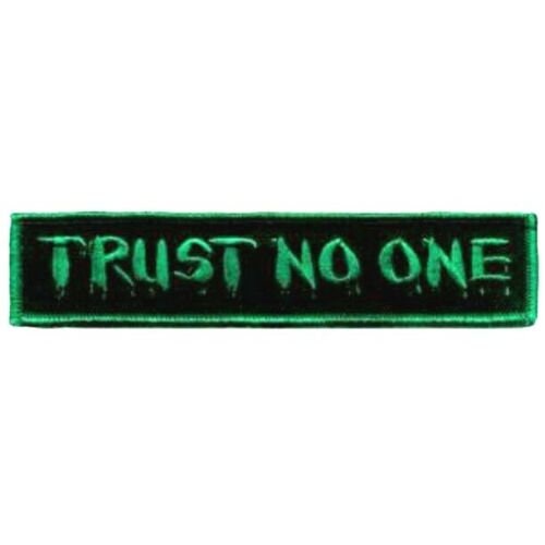 Trust No One Patch - 6x1.25 Inch - Embroidered Patch Applique Craft Supply