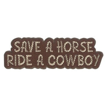 Save A Horse Ride A Cowboy Patch - 4.8x1.6 Inch - Funny Embroidered Patch Applique Craft Supply