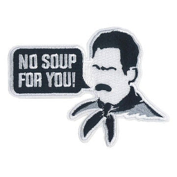 SEINFELD No Soup For You! Patch - 4.3x3.1 Inch - Classic TV Series Comedian Jerry Seinfeld Embroidered Patch Applique Craft Supply